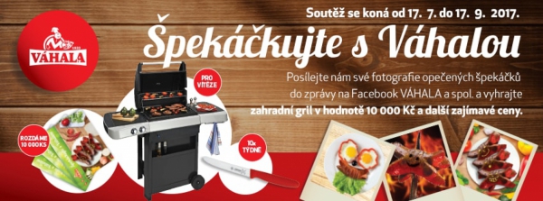 Soutěž - Špekáčkování s Váhalou 17.7. - 17.9.2017